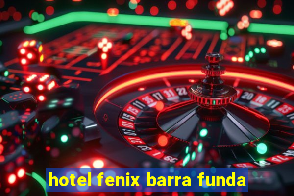 hotel fenix barra funda